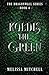 Koldis the Green (Dragonwall Saga #4)