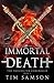 Immortal Death