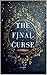 The Final Curse by M McCown