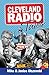 Cleveland Radio Tales by Mike Olszewski