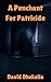 A Penchant For Patricide (T...