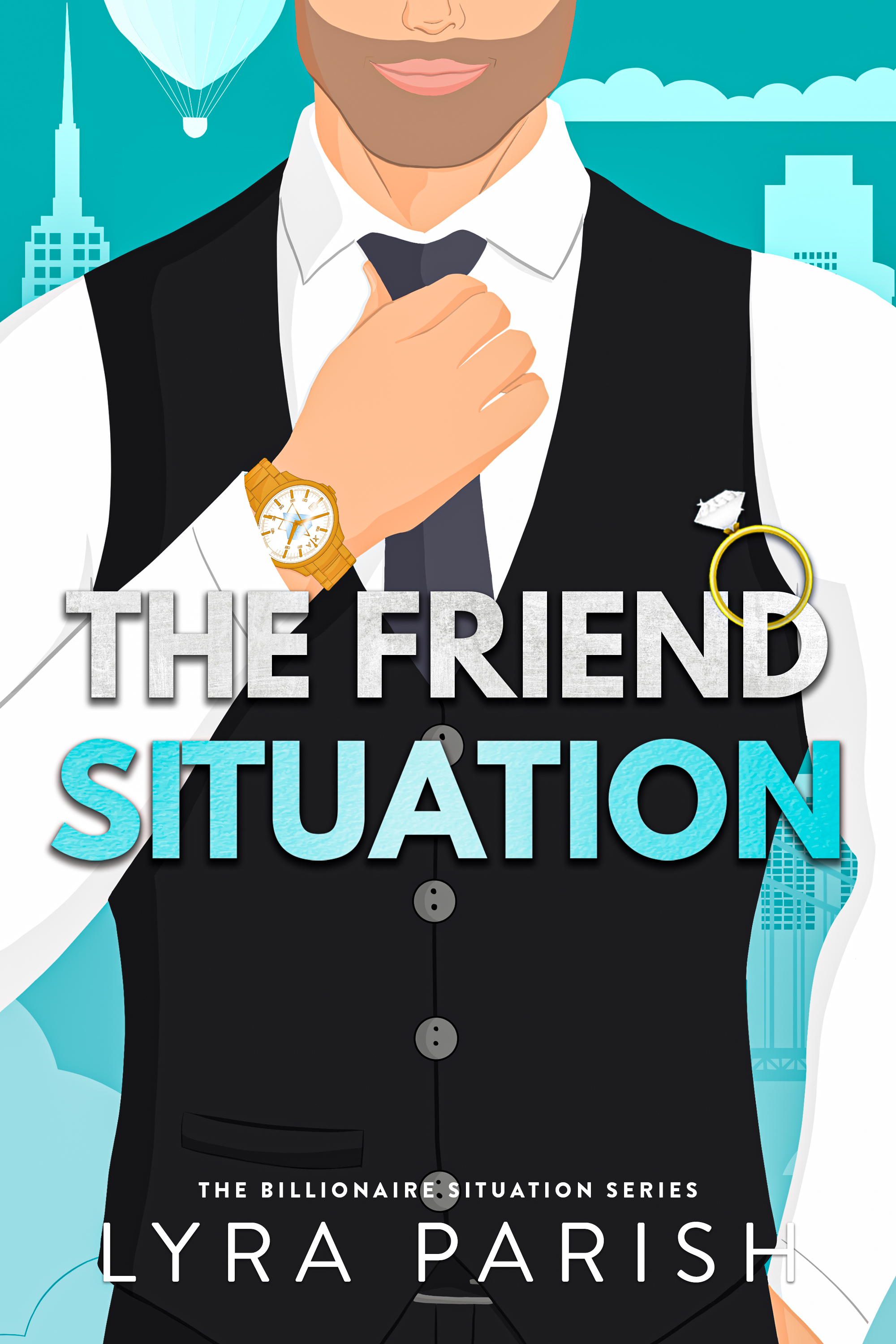 The Friend Situation (Billionaire Situation, #2)