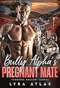Bully Alpha’s Pregnant Mate