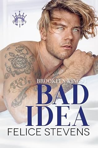 Bad Idea (Brooklyn Kings, #1)