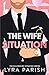 The Wife Situation(Billionaire Situation)