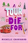 A Tour to Die For by Michelle Chouinard