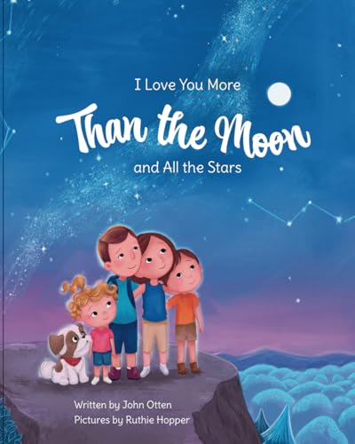 I Love You More Than The Moon And All the Stars (Paperback)