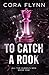To Catch A Rook: A Contempo...