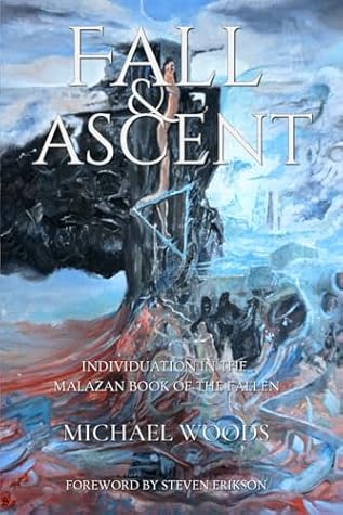 Fall and Ascent: Individuation in The Malazan Book of the Fallen