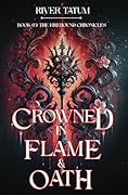 Crowned in Flame and Oath