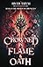Crowned in Flame and Oath
