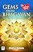 A Comprehensive Summary and Analysis of Gems from Bhagavan
