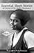 Essential Short Stories by Women of the Harlem Renaissance by Brenda Ray Moryck