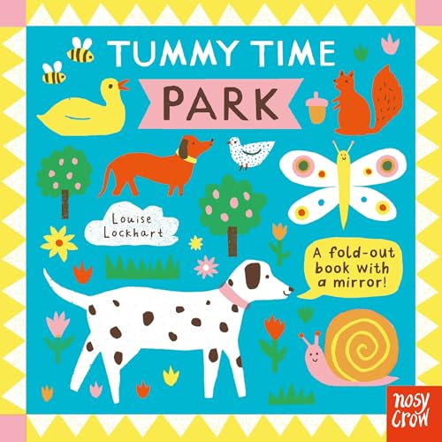 Nosy Crow Tummy Time Park. (Board Book)