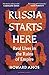 Russia Starts Here: Real Lives in the Ruins of Empire - Shortlisted for the Pushkin House Prize 2025