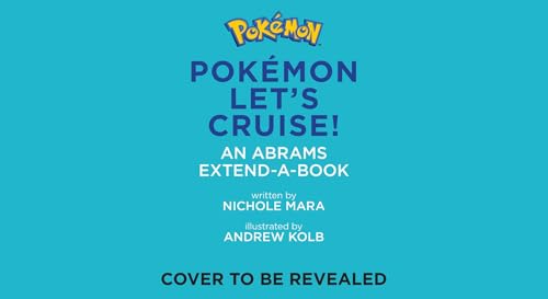 Pokémon All Aboard: Let’s Cruise! (An Abrams Extend-a-Book)