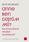 Anne Ben Düştüm m...
