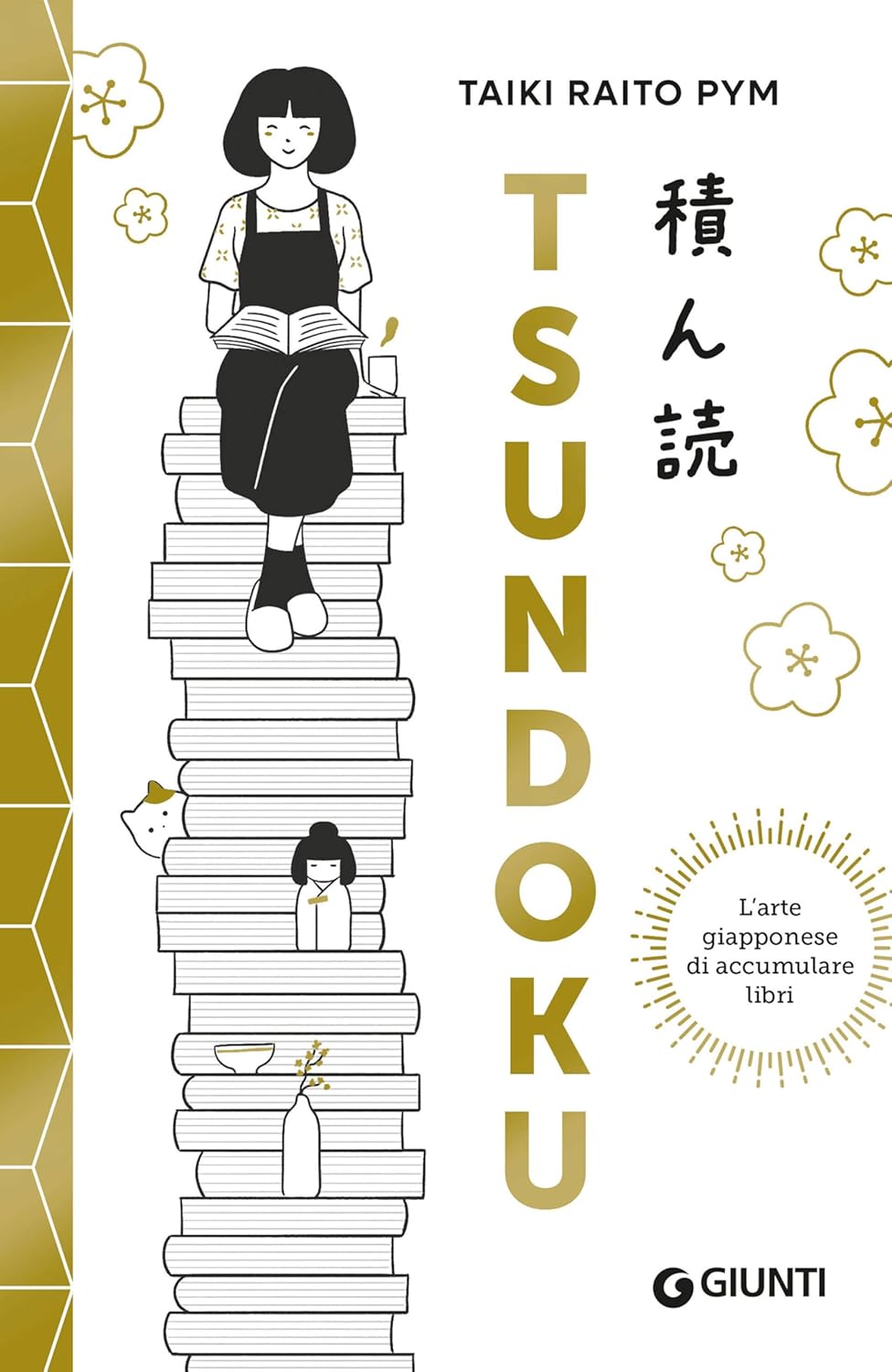 Tsundoku: L'arte giapponese di accumulare libri (Kindle Edition)