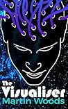 The Visualiser: A...