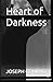 Heart of Darkness