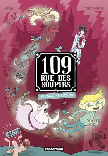 Fantômes de secours (109 rue des Soupirs, #6)