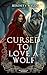 Cursed to Love a Wolf: A Red Riding Hood Retelling (Sacrificial Maidens)
