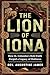 THE LION OF IONA by AUGUSTINE JAMES