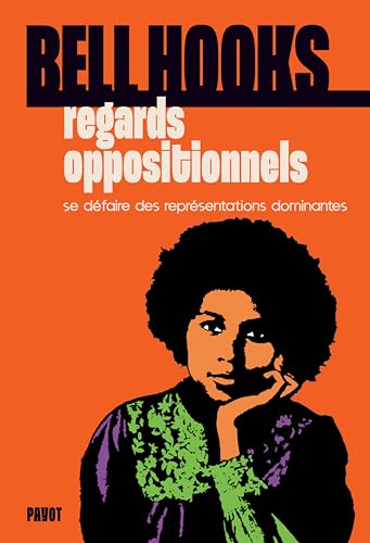 Regards oppositionnels: Se défaire des représentations dominantes (French Edition)