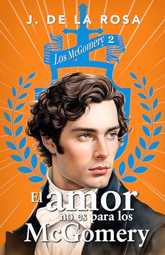 El amor no es para los McGomery (Los McGomery, #2)