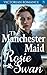The Manchester Maid: Victorian Romance (Heartfelt Victorian Era Romance)