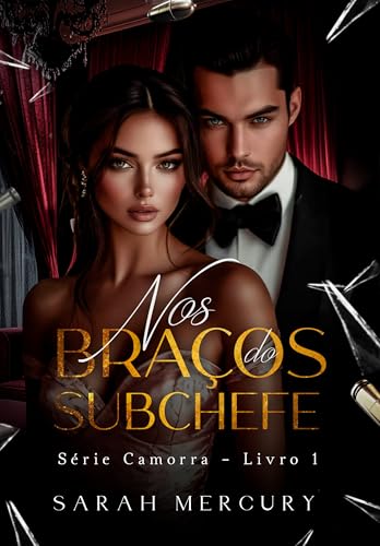 Nos Braços do Subchefe (Série Camorra - Livro 1) (Portuguese Edition)
