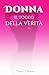 DONNA: Il tocco della verità
