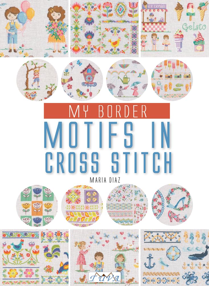 My Border Motifs in Cross Stitch: Over 400 Border Motifs (Paperback)
