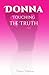 Donna: Touching the Truth