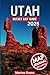Utah Bucket List Guide: Exp...
