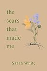 the scars that ma...