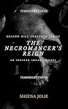 The Necromancer's Reign by Sheena Jolie The Necromancer's Reign by Sheena Jolie