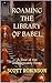 Roaming the Library of Babel by Scott Robinson