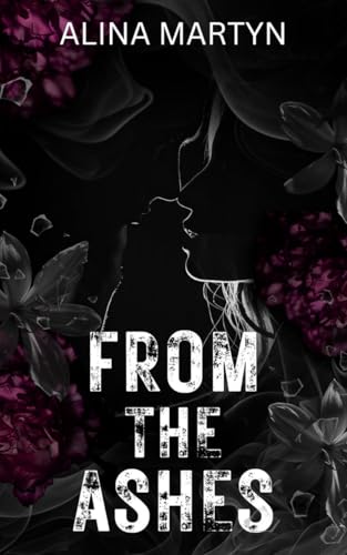 From The Ashes (Kindle Edition)
