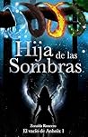 Hija de las sombr...