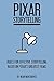 Pixar Storytelling: Rules f...