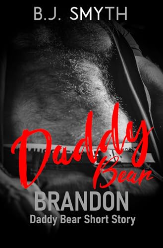 Brandon: Daddy Bear short story (Daddy Bear Age-Gap MM Romance Series)