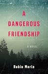 A Dangerous Frien...