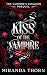 Kiss of the Vampire: A Forbidden Lovers Vampire Romance (The Vampire's Kingdom)