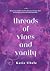 Threads of Vines and Vanity...