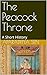The Peacock Throne: The Los...