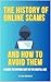 The History of Online Scams...