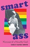 Smartass: Memoir ...