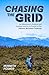 Chasing the Grid by Kenneth Posner