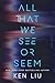 All That We See or Seem (Julia Z, #1)